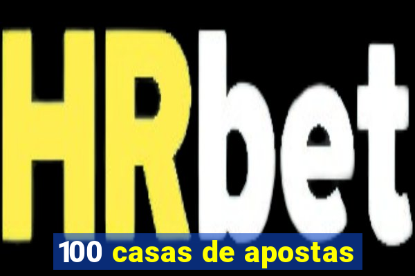 100 casas de apostas